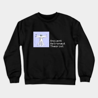 Ancient Astronaut Theorist Crewneck Sweatshirt